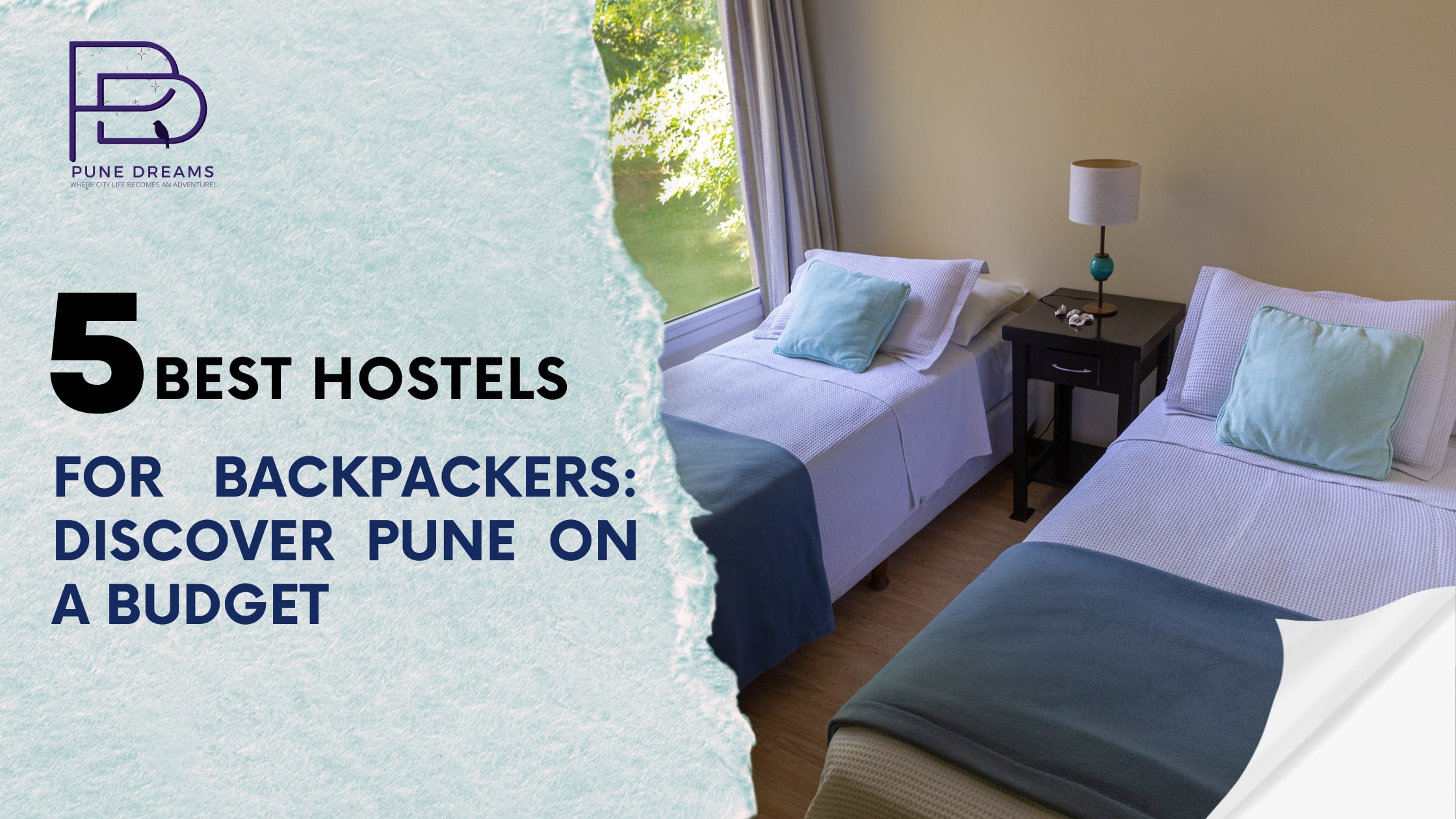 The 5 Best Hostels for Backpackers: Discover Pune on a Budget